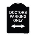 Signmission Doctors Parking W/ Bidirectional Arrow Heavy-Gauge Aluminum Sign, 24" x 18", BW-1824-24136 A-DES-BW-1824-24136